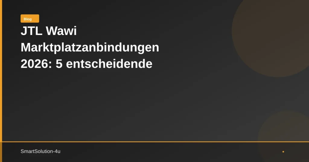 JTL Wawi Marktplatzanbindungen